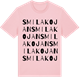 Pink Cotton t-shirt med Smilakojan ordlek t-shirt