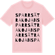 Pink Cotton t-shirt med Sparrsätrakojan ordlek t-shirt