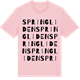 Pink Cotton t-shirt med Springliden ordlek t-shirt