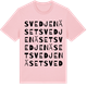 Pink Cotton t-shirt med Svedjenäset ordlek t-shirt