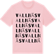 Pink Cotton t-shirt med Vallnäs ordlek t-shirt