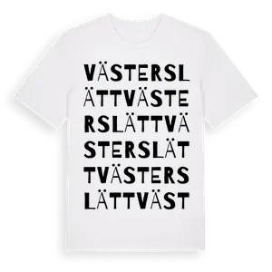 Västerslätt ordlek t-shirt – ekologisk bomull t-shirt från Pinshirt