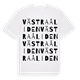 White t-shirt med Västra Åliden ordlek t-shirt