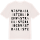 Vintage White t-shirt med Västra Blisterliden ordlek t-shirt