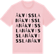 Pink Cotton t-shirt med Åkvisslan ordlek t-shirt