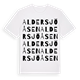 White t-shirt med Aldersjöåsen ordlek t-shirt