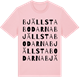 Pink Cotton t-shirt med Bjällstabodarna ordlek t-shirt