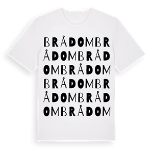 Brådom ordlek t-shirt – ekologisk bomull t-shirt från Pinshirt