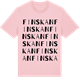 Pink Cotton t-shirt med Finskan ordlek t-shirt