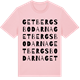 Pink Cotton t-shirt med Getbergsbodarna ordlek t-shirt