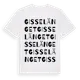 White t-shirt med Gisselänget ordlek t-shirt