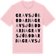 Pink Cotton t-shirt med Gravsjöbodarna ordlek t-shirt