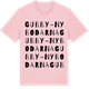 Pink Cotton t-shirt med Gubby-Nybodarna ordlek t-shirt