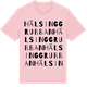 Pink Cotton t-shirt med Hälsinggrubban ordlek t-shirt