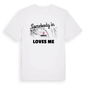 Någon i Härsta älskar mig t-shirt – ekologisk bomull t-shirt från Pinshirt