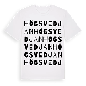 Högsvedjan ordlek t-shirt – ekologisk bomull t-shirt från Pinshirt