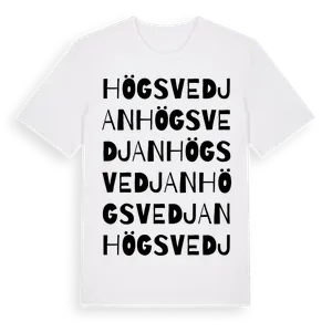 Högsvedjan ordlek t-shirt – ekologisk bomull t-shirt från Pinshirt