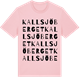 Pink Cotton t-shirt med Kallsjöberget ordlek t-shirt