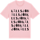 Pink Cotton t-shirt med Källsjön ordlek t-shirt