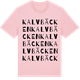 Pink Cotton t-shirt med Kalvbäcken ordlek t-shirt