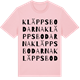 Pink Cotton t-shirt med Kläppsbodarna ordlek t-shirt