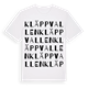 White t-shirt med Kläppvallen ordlek t-shirt