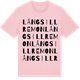 Pink Cotton t-shirt med Långsillremon ordlek t-shirt