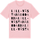 Pink Cotton t-shirt med Lill-Västanåbodarna ordlek t-shirt