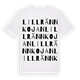 White t-shirt med Lillrännkojan ordlek t-shirt