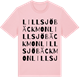 Pink Cotton t-shirt med Lillsjöbäckmon ordlek t-shirt