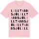 Pink Cotton t-shirt med Lilltannsjö ordlek t-shirt