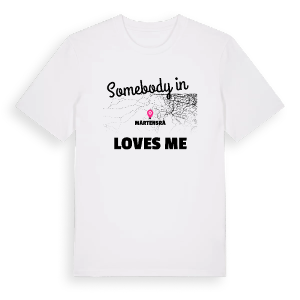 Någon i Mårtensrå älskar mig t-shirt – ekologisk bomull t-shirt från Pinshirt
