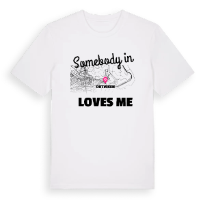 Någon i Ortviken älskar mig t-shirt – ekologisk bomull t-shirt från Pinshirt