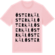 Pink Cotton t-shirt med Österkäl ordlek t-shirt
