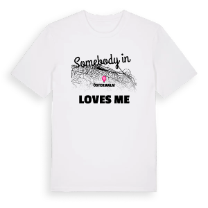 Någon i Östermalm älskar mig t-shirt – ekologisk bomull t-shirt från Pinshirt