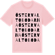 Pink Cotton t-shirt med Östervaltobodarna ordlek t-shirt