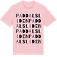 Pink Cotton t-shirt med Paddalsliden ordlek t-shirt