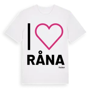Jag älskar Råna t-shirt stort tryck – ekologisk bomull t-shirt från Pinshirt