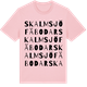 Pink Cotton t-shirt med Skalmsjö fäbodar ordlek t-shirt