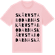 Pink Cotton t-shirt med Skärvstabodarna ordlek t-shirt