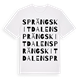 White t-shirt med Sprängskitdalen ordlek t-shirt