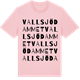 Pink Cotton t-shirt med Vallsjödammet ordlek t-shirt