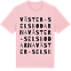 Pink Cotton t-shirt med Väster-Selsbodarna ordlek t-shirt