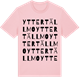 Pink Cotton t-shirt med Yttertällmo ordlek t-shirt