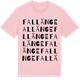 Pink Cotton t-shirt med Fallänge ordlek t-shirt