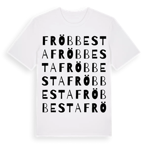 Fröbbesta ordlek t-shirt – ekologisk bomull t-shirt från Pinshirt