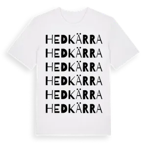 Hedkärra ordlek t-shirt – ekologisk bomull t-shirt från Pinshirt