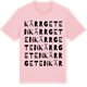 Pink Cotton t-shirt med Kärrgeten ordlek t-shirt