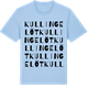 Blue Soul t-shirt med Kullingelöt ordlek t-shirt