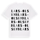 White t-shirt med Lars-Olsbyn ordlek t-shirt